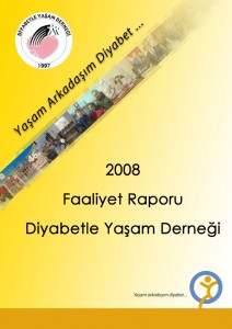 Diyabetle Yaşam Derneği 2008 Yılı Faaliyet Raporu