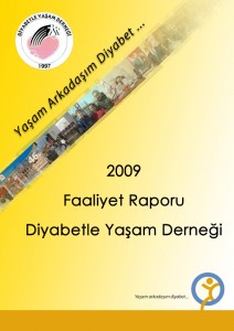 Diyabetle Yaşam Derneği 2009 Yılı Faaliyet Raporu 
