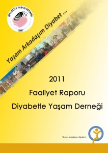 Diyabetle Yaşam Derneği 2011 Yılı Faaliyet Raporu